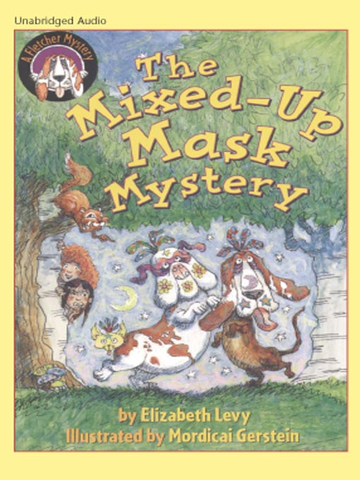 Title details for The Mixed-Up Mask Mystery by Elizabeth Levy - Available